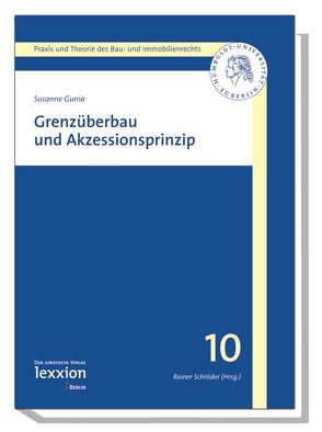 Grenzüberbau und Akzessionsprinzip von Gunia,  Susanne