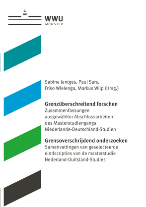 Grenzüberschreitend forschen | Grensoverschrijdend onderzoeken von Jentges,  Sabine, Sars,  Paul, Wielenga,  Friso, Wilp,  Markus