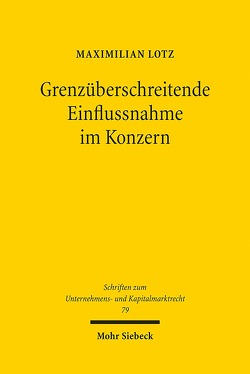 Grenzüberschreitende Einflussnahme im Konzern von Lotz,  Maximilian