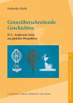 Grenzüberschreitende Geschichten von Felcht,  Frederike