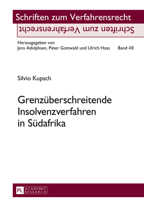 Grenzüberschreitende Insolvenzverfahren in Südafrika von Kupsch,  Silvio