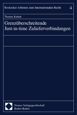 Grenzüberschreitende Just-in-time Zulieferverbindungen von Kuhnle,  Thomas