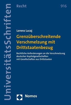 Grenzüberschreitende Verschmelzung mit Drittstaatenbezug von Lucaj,  Lorenz