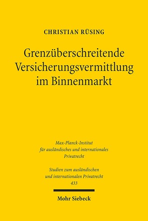 Grenzüberschreitende Versicherungsvermittlung im Binnenmarkt von Rüsing,  Christian