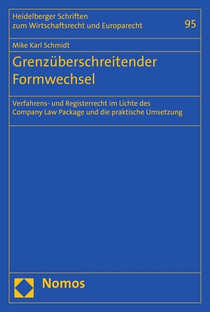 Grenzüberschreitender Formwechsel von Schmidt,  Mike Karl