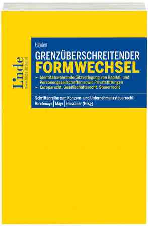 Grenzüberschreitender Formwechsel von Hayden,  Tobias, Hirschler,  Klaus, Kirchmayr,  Sabine, Mayr,  Gunter