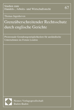 Grenzüberschreitender Rechtsschutz durch englische Gerichte von Ingenhoven,  Thomas