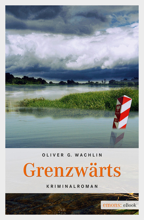 Grenzwärts von Wachlin,  Oliver G