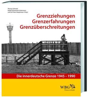 Grenzziehung – Grenzerfahrung – Grenzüberschreitung von Bindewald,  Hendrik, de Rudder,  Anneke, Hauptmeyer,  Carl-Hans, Koenig,  Christine, Meyerhoff,  Ines, Müller,  Isabell, Schmiechen-Ackermann,  Detlef, Schwark,  Thomas