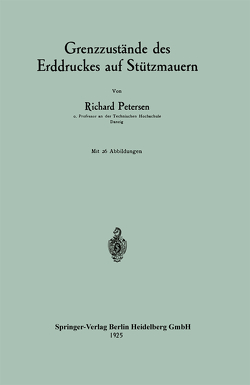 Grenzzustände des Erddruckes auf Stützmauern von Petersen,  Richard