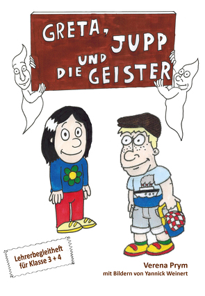 Greta, Jupp und die Geister von Prym,  Verena, Weinert,  Yannick