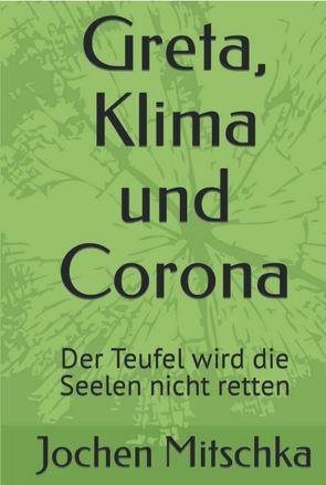 Greta, Klima und Corona von Mitschka,  Jochen