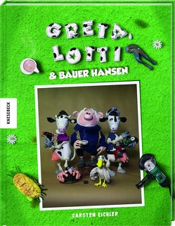 Greta, Lotti und Bauer Hansen von Eichler,  Carsten