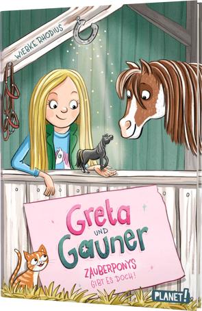 Greta und Gauner 1: Zauberponys gibt es doch! von Rhodius,  Wiebke, Schmidt,  Vera