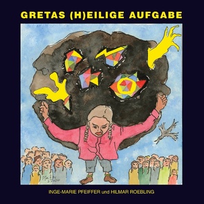 Gretas (h)eilige Aufgabe von Roebling,  Hilmar