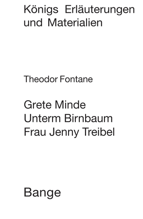 Grete Minde / Unterm Birnbaum. Textanalyse und Interpretation. von Fontane,  Theodor, Gehse,  Harro