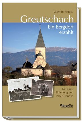 Greutschach von Handke,  Peter, Hauser,  Valentin