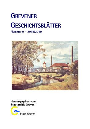 Grevener Geschichtsblätter 9 (2018/2019) von Jung,  Wolfgang, Lindenblatt,  Anna, Roeterink,  Dominik