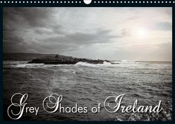 Grey Shades of Ireland (Wandkalender 2018 DIN A3 quer) von Stark,  Marcus