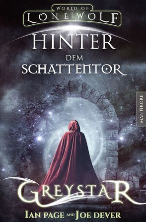 Greystar 03 – Hinter dem Schattentor: Ein Fantasy-Spielbuch in der Welt des Einsamen Wolf von Dever,  Joe, Page,  Ian