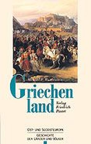 Griechenland von Glassl,  Horst, Völkl,  Ekkehard, Weithmann,  Michael W.