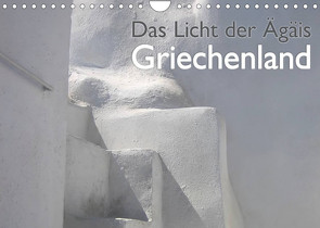 Griechenland – Das Licht der Ägäis (Wandkalender 2022 DIN A4 quer) von Kraemer / diafimin,  Silvia