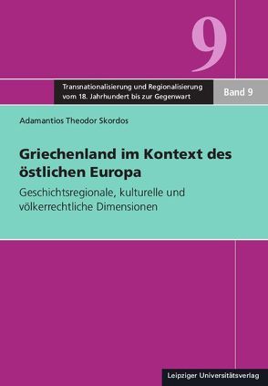 Griechenland im Kontext des östlichen Europa von Skordos,  Adamantios Theodor