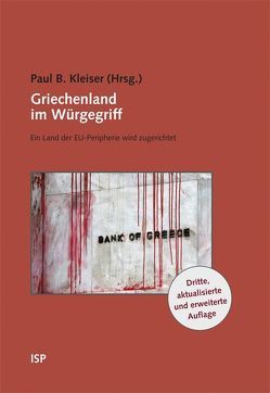 Griechenland im Würgegriff von Bekridaki,  Georgia, Kleiser,  Paul B, Klingner,  Martin, Krüger,  Jan, Michel,  Paul, Petrou,  Panos, Psarras,  Dimitris, Rakowitz,  Nadja, Roth,  Karl Heinz, Sideris,  Christos, Udry,  Charles-André