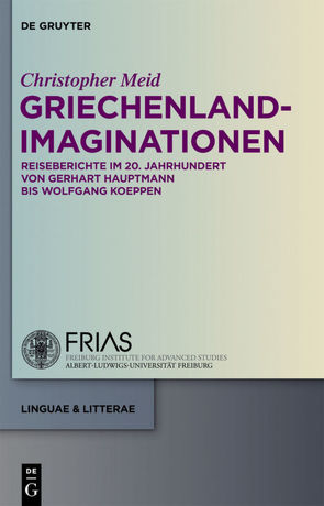 Griechenland-Imaginationen von Meid,  Christopher