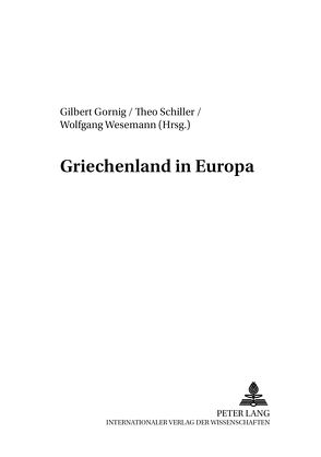 Griechenland in Europa von Gornig,  Gilbert, Schiller,  Theo, Wesemann,  Wolfgang