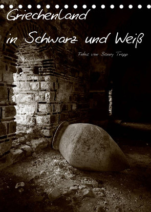 Griechenland in Schwarz und Weiß (Tischkalender 2022 DIN A5 hoch) von Trapp,  Benny