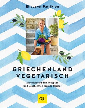 Griechenland vegetarisch von Patrikiou,  Elissavet