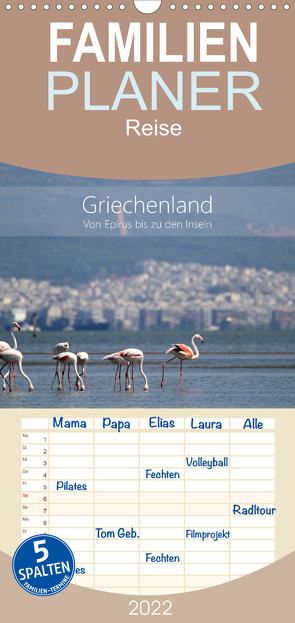 Familienplaner Griechenland – Von Epirus bis zu den Inseln (Wandkalender 2022 , 21 cm x 45 cm, hoch) von und Christian Beck,  Kathrin