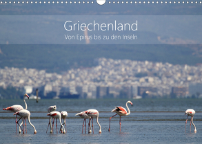 Griechenland – Von Epirus bis zu den Inseln (Wandkalender 2020 DIN A3 quer) von und Christian Beck,  Kathrin