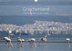 Griechenland – Von Epirus bis zu den Inseln (Wandkalender 2021 DIN A3 quer) von und Christian Beck,  Kathrin