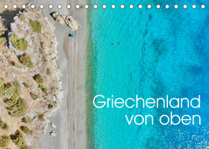 Griechenland von oben (Tischkalender 2023 DIN A5 quer) von Luisa Rüter & Dr. Johannes Jansen,  Dr.