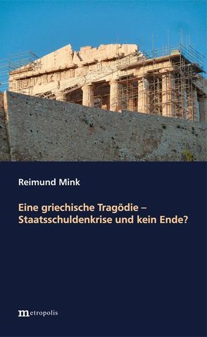 Eine griechische Tragödie von Mink,  Reimund