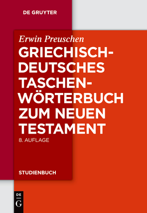 Griechisch-deutsches Taschenwörterbuch zum Neuen Testament von Preuschen,  Erwin