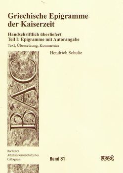 Griechische Epigramme der Kaiserzeit von Schulte,  Hendrich