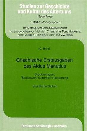 Griechische Erstausgaben des Aldus Manutius von Sicherl,  Käthe, Sicherl,  Martin