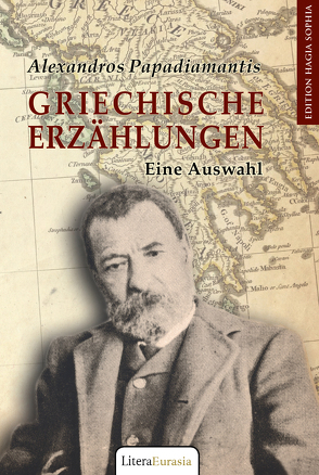 Griechische Erzählungen von Makedos,  Georgios, Papadiamantis,  Alexandros