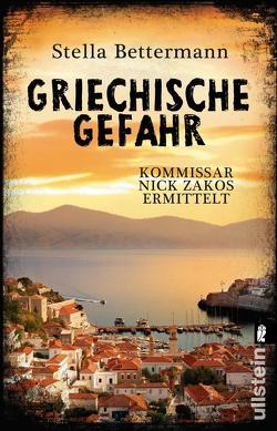 Griechische Gefahr (Nick-Zakos-Krimi 4) von Bettermann,  Stella