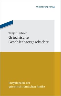 Griechische Geschlechtergeschichte von Scheer,  Tanja