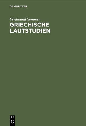 Griechische Lautstudien von Sommer,  Ferdinand