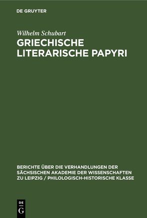 Griechische literarische Papyri von Schubart,  Wilhelm