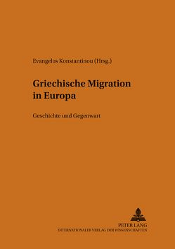 Griechische Migration in Europa von Konstantinou,  Evangelos