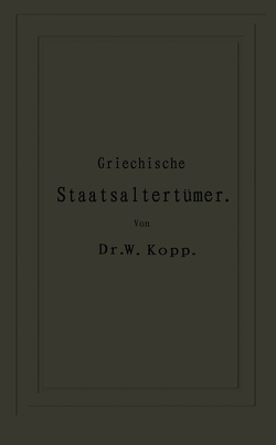 Griechische Staatsaltertümer von Kopp,  NA, Thumser,  NA