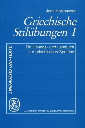 Griechische Stilübungen von Holzhausen,  Jens