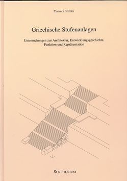 Griechische Stufenanlagen von Becker,  Thomas