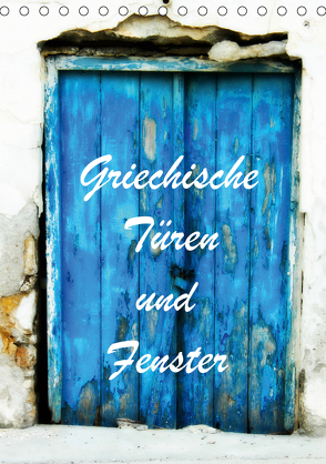 Griechische Türen und Fenster / CH-Version (Tischkalender 2020 DIN A5 hoch) von JUSTART